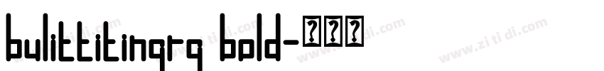 bulittitingrg bold字体转换 bulittitingrg bold字体转换